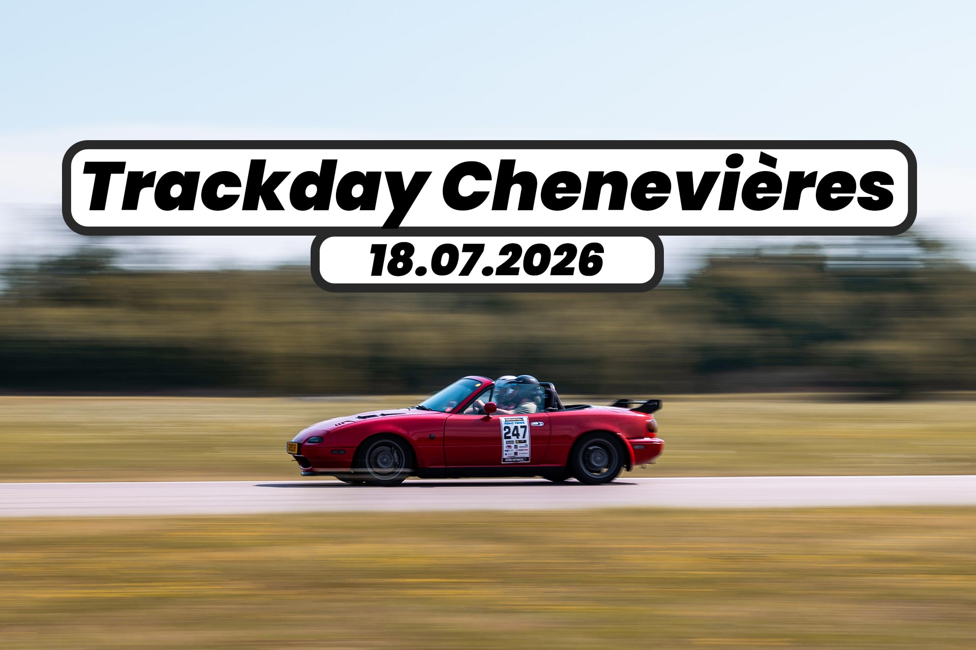 Trackday Circuit de Cheneviéres 18.07.2026